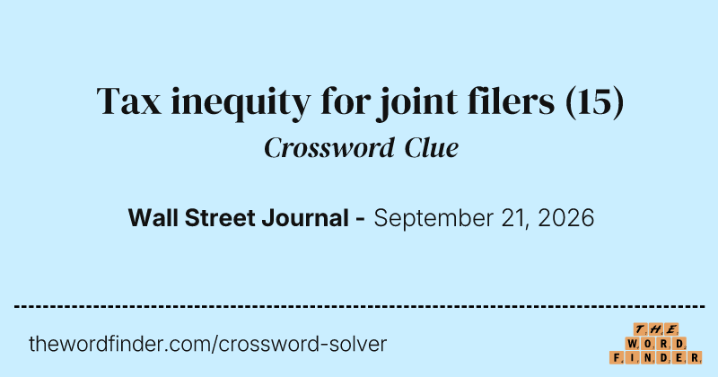 Tax inequity for joint filers crossword clue image