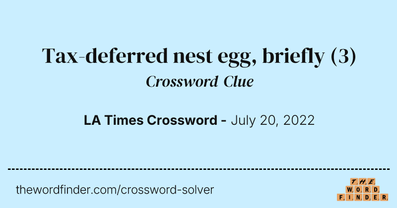 Tax-deferred nest egg, briefly crossword clue image