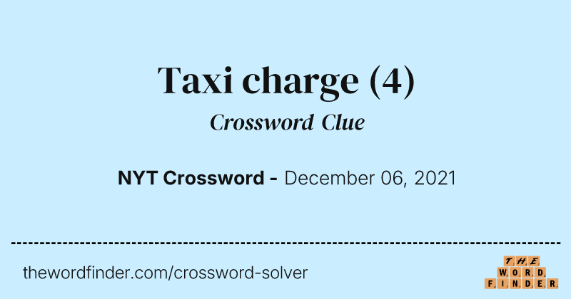 Taxi charge crossword clue image