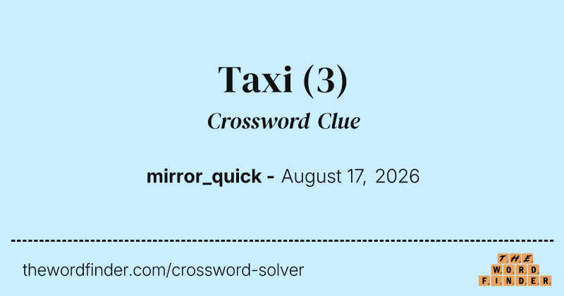 Taxi crossword clue image