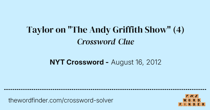 Taylor on "The Andy Griffith Show" crossword clue image