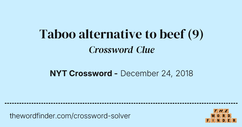 Taboo alternative to beef crossword clue image