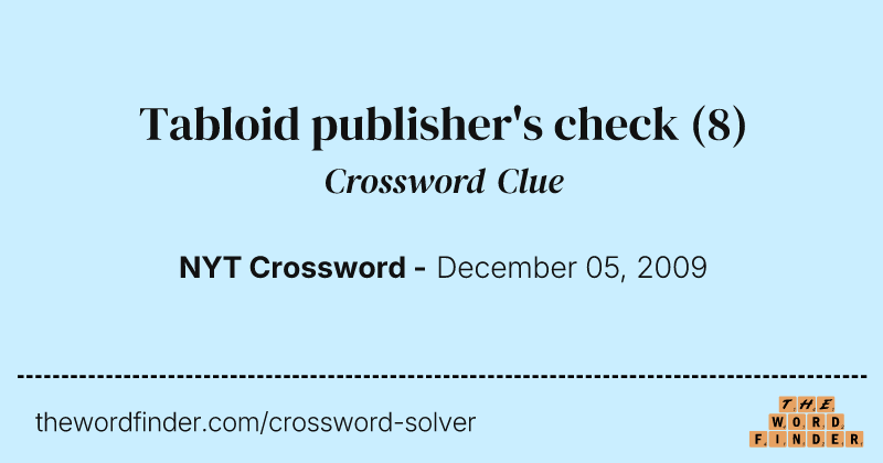 Tabloid publisher's check crossword clue image