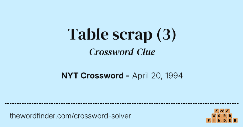 Table scrap crossword clue image