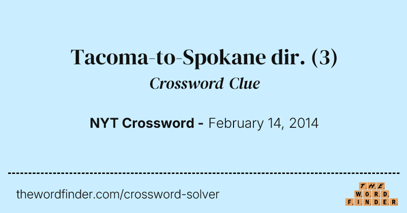 Tacoma-to-Spokane dir. crossword clue image