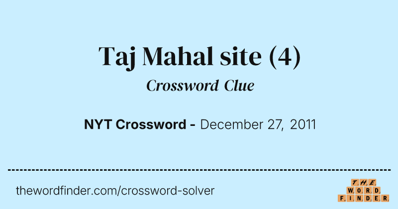 Taj Mahal site crossword clue image
