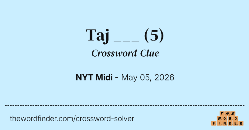 Taj ___ crossword clue image