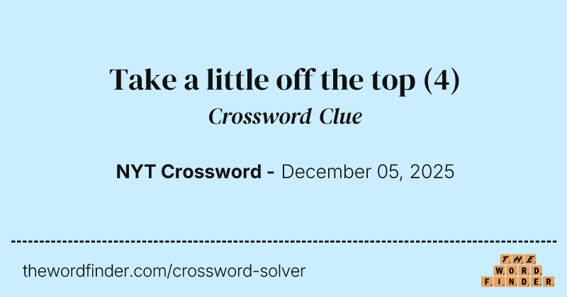 Take a little off the top crossword clue image