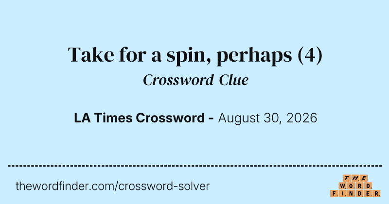 Take for a spin, perhaps crossword clue image