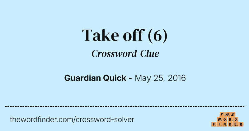 Take off crossword clue image
