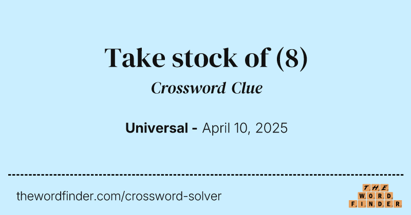 Take stock of crossword clue image