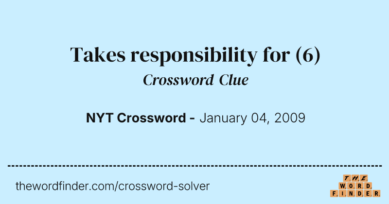 Takes responsibility for crossword clue image