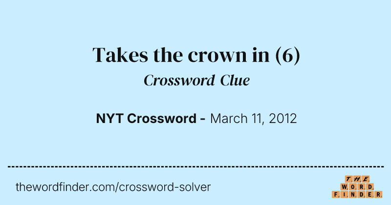 Takes the crown in crossword clue image