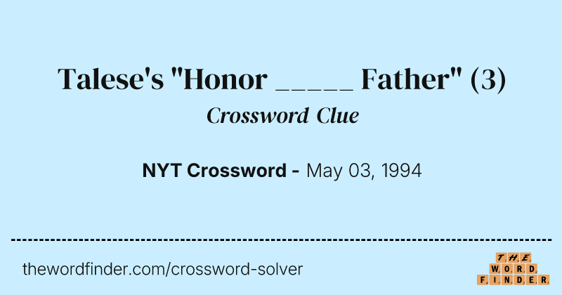 Talese's "Honor _____ Father" crossword clue image