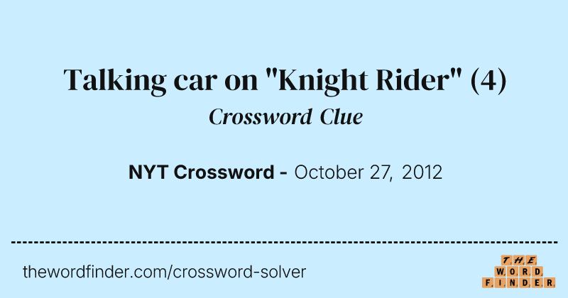 Talking car on "Knight Rider" crossword clue image