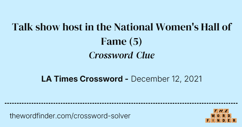 Talk show host in the National Women's Hall of Fame crossword clue image