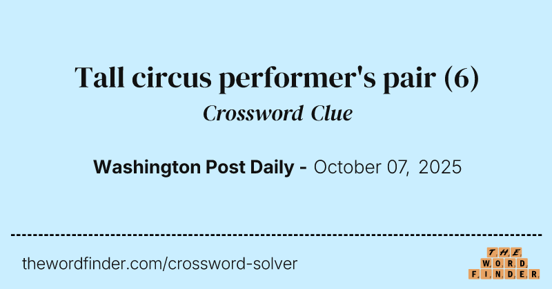 Tall circus performer's pair crossword clue image