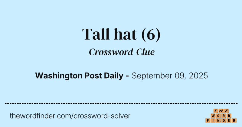 Tall hat crossword clue image