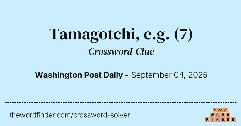 Tamagotchi, e.g. crossword clue image