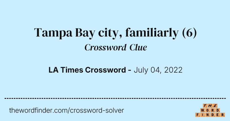 Tampa Bay city, familiarly crossword clue image