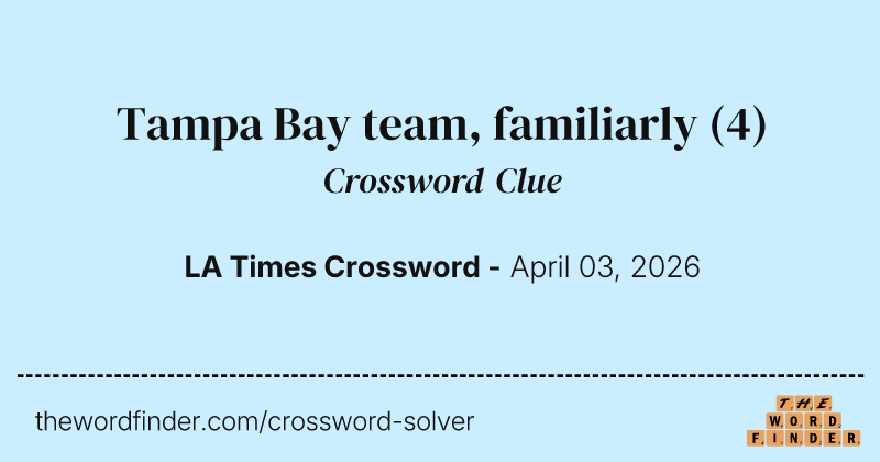 Tampa Bay team, familiarly crossword clue image