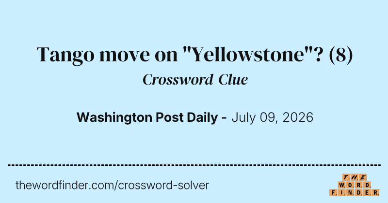 Tango move on "Yellowstone"? crossword clue image