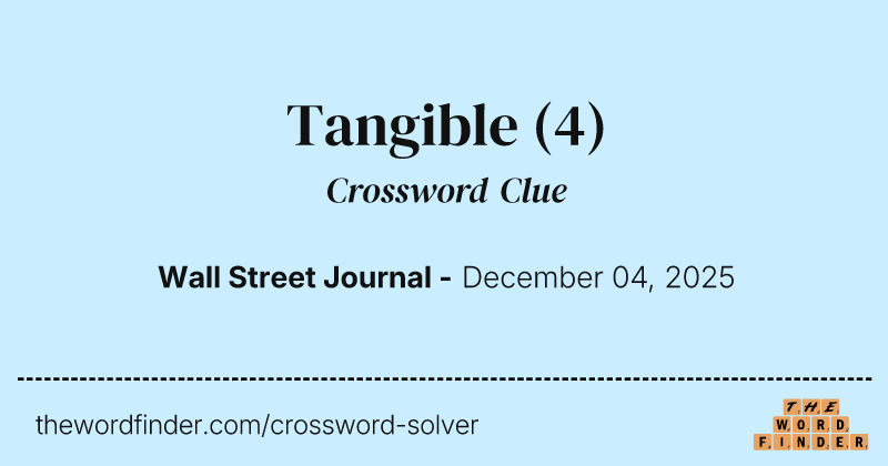 Tangible crossword clue image