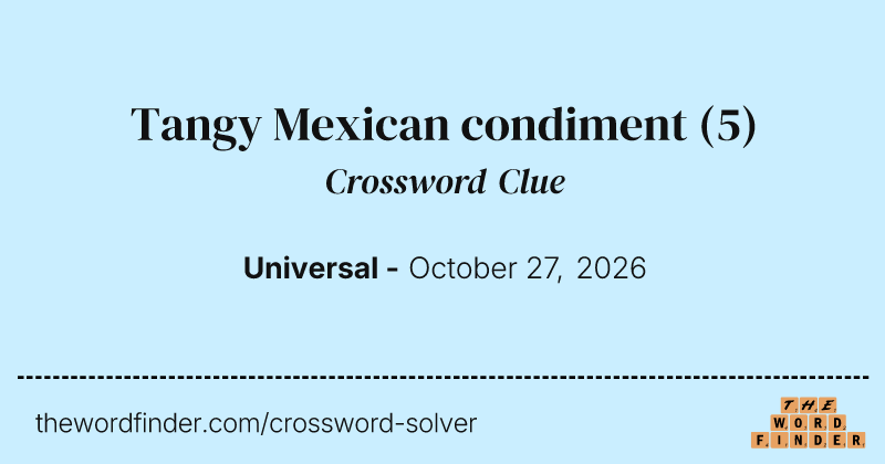 Tangy Mexican condiment crossword clue image