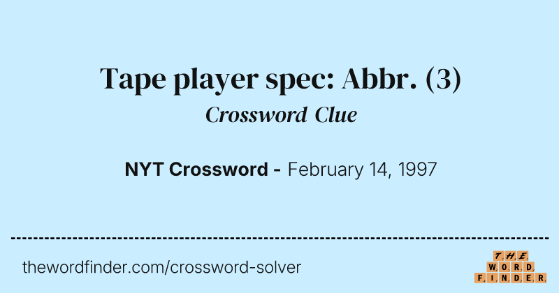Tape player spec: Abbr. crossword clue image