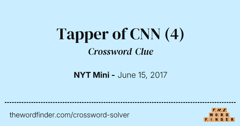 Tapper of CNN crossword clue image