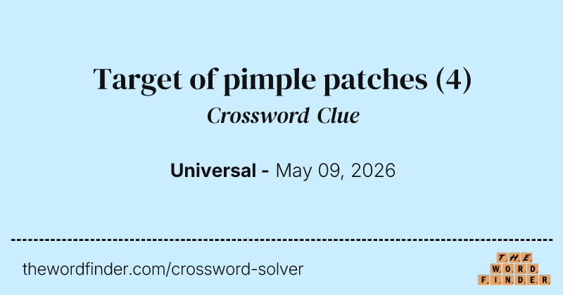 Target of pimple patches crossword clue image