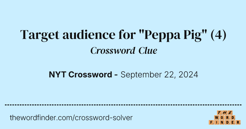 Target audience for "Peppa Pig" crossword clue image