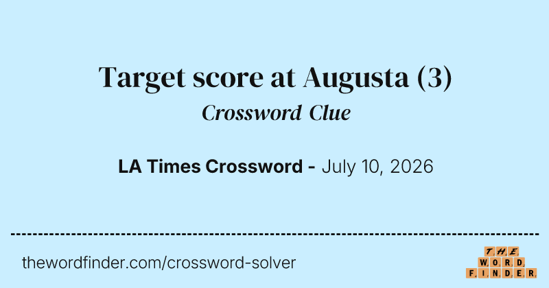 Target score at Augusta crossword clue image