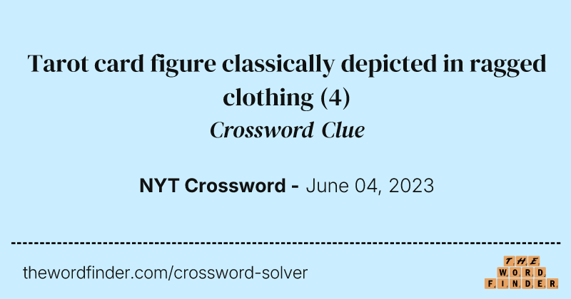 Tarot card figure classically depicted in ragged clothing crossword clue image