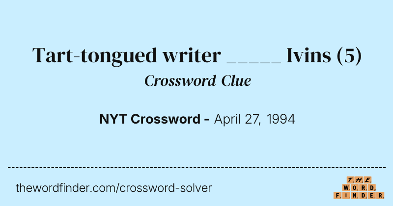 Tart-tongued writer _____ Ivins crossword clue image