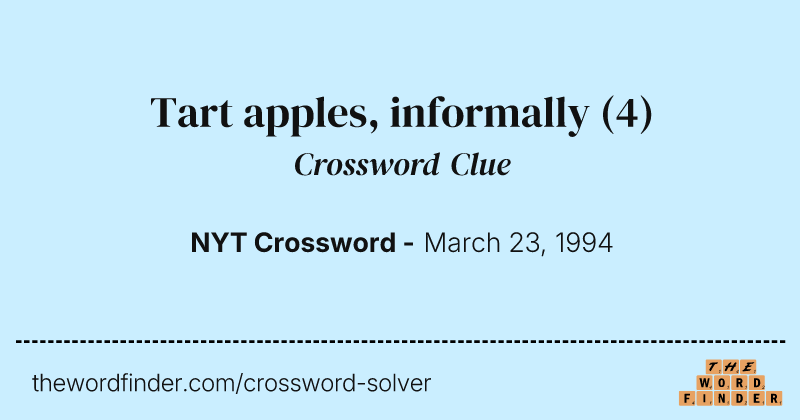 Tart apples, informally crossword clue image