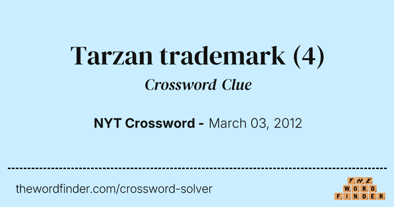 Tarzan trademark crossword clue image