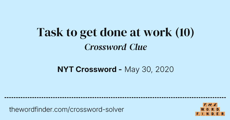 Task to get done at work crossword clue image