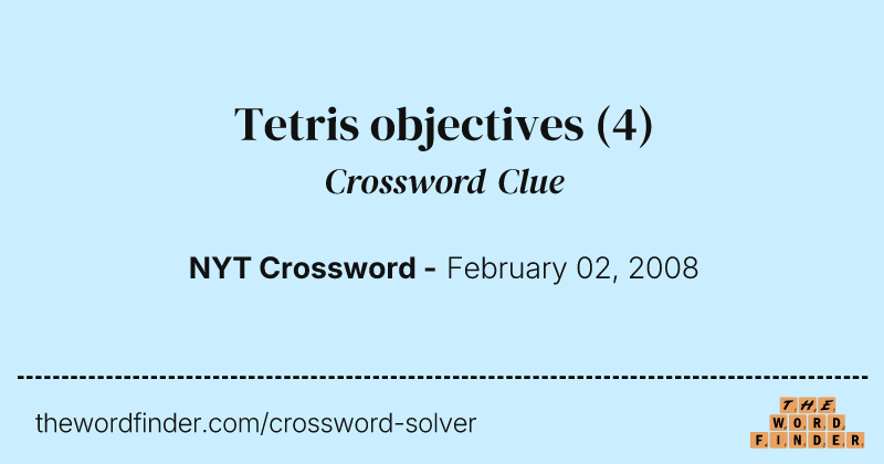 Tetris objectives crossword clue image