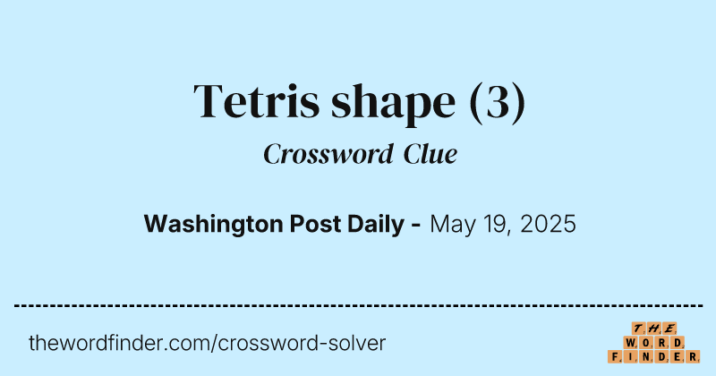 Tetris shape crossword clue image