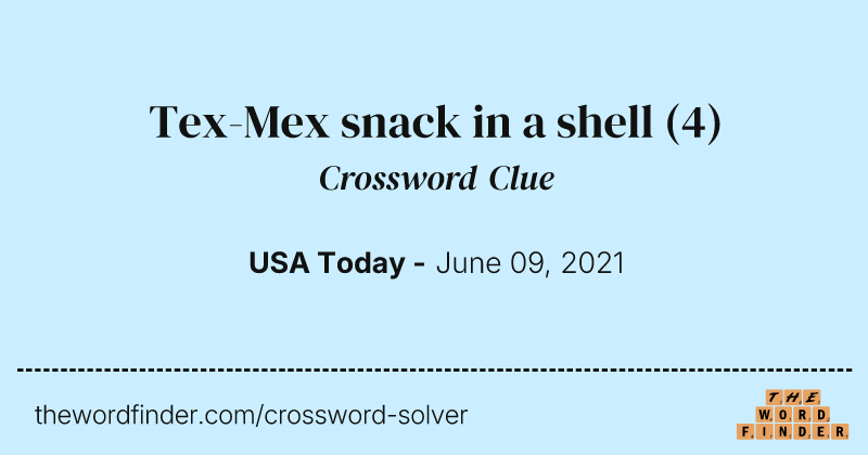 Tex-Mex snack in a shell crossword clue image