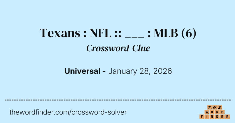 Texans : NFL :: ___ : MLB crossword clue image
