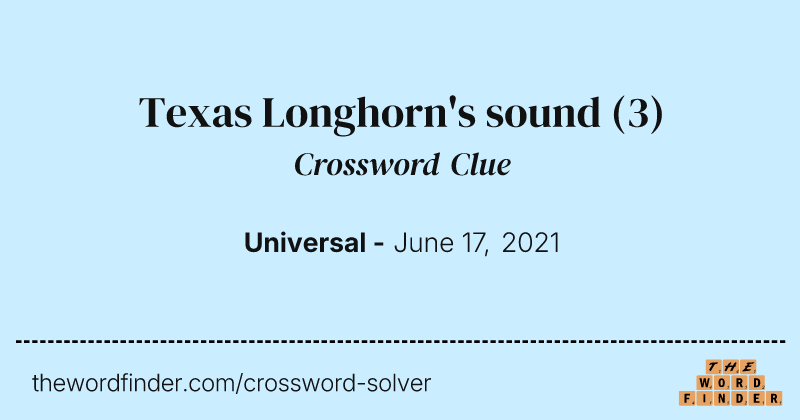 Texas Longhorn's sound crossword clue image