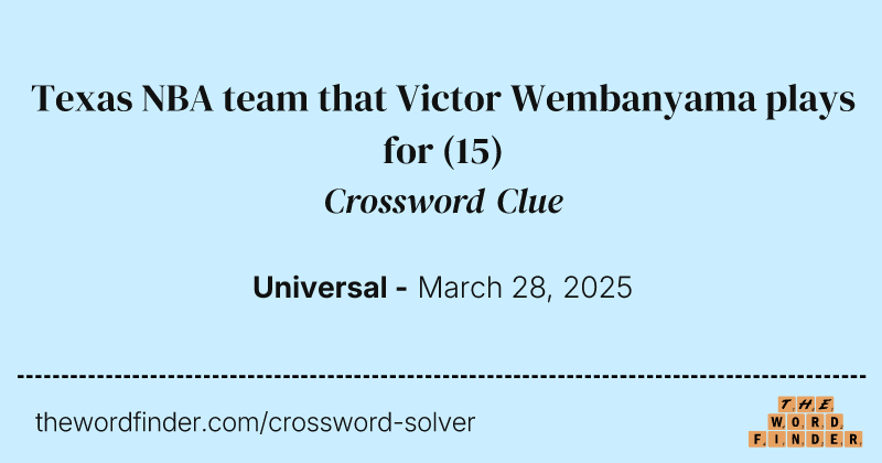 Texas NBA team that Victor Wembanyama plays for crossword clue image