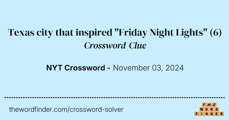 Texas city that inspired "Friday Night Lights" crossword clue image
