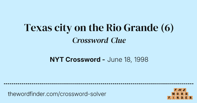 Texas city on the Rio Grande crossword clue image