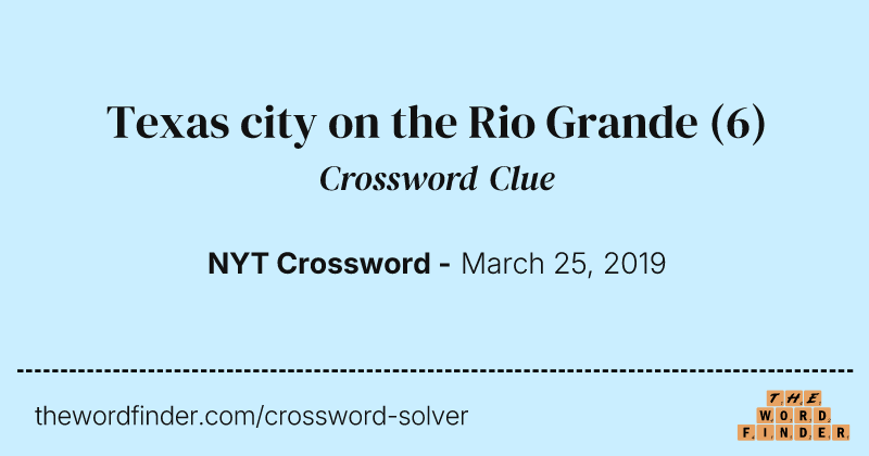 Texas city on the Rio Grande crossword clue image
