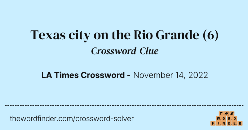Texas city on the Rio Grande crossword clue image