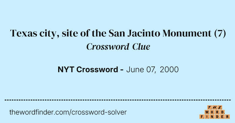 Texas city, site of the San Jacinto Monument crossword clue image