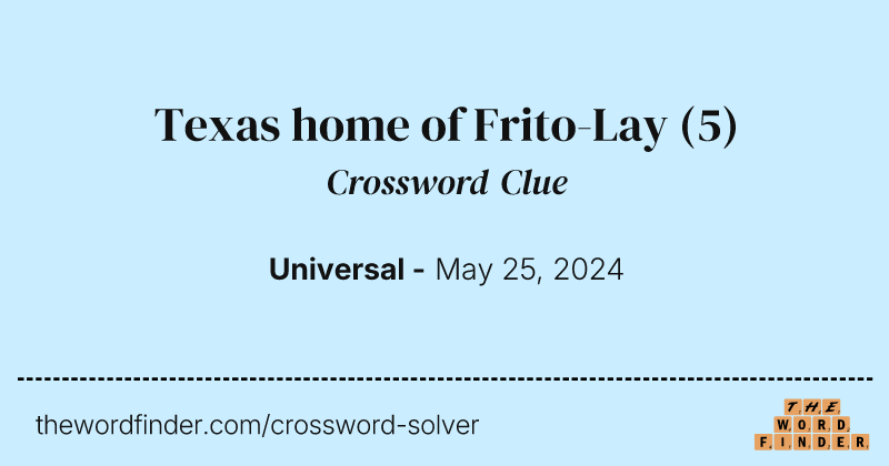 Texas home of Frito-Lay crossword clue image